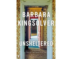 KNYGA Barbara Kingsolver Kingsolver Barbara Unsheltered: Author of Demon Copperhead, Winner of the Women’s Prize for Fiction