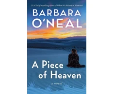 KNYGA Barbara Oneal Piece of Heaven, A Novel