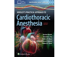 KNYGA BARTELS Hensley's Practical Approach to Cardiothoracic Anesthesia: Print + eBook with Multimedia