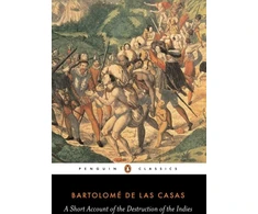 KNYGA Bartolomé de las Casas Short Account of the Destruction of the Indies
