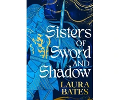 KNYGA Bates Laura Sisters of Sword and Shadow
