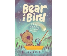 KNYGA Bear and Bird: The Stars and Other Stories: Book 2 in the internationally successful series for children aged 5-7 from Jarvis