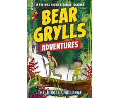 KNYGA Bear Grylls Adventure 3: The Jungle Challenge, by bestselling author and Chief Scout Bear Grylls
