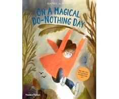 KNYGA Beatrice Alemagna On A Magical Do-Nothing Day