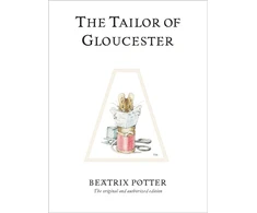 KNYGA Beatrix Potter Potter Beatrix Tailor of Gloucester: The original and authorized edition