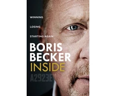 KNYGA Becker Boris Inside: Winning. Losing. Starting Again.