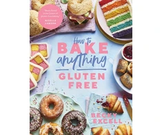 KNYGA Becky Excell How to Bake Anything Gluten Free