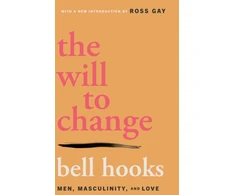 KNYGA Bell Hooks Will to Change, Men, Masculinity, and Love