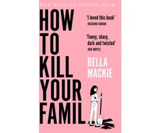 KNYGA Bella Mackie Mackie Bella How to Kill Your Family