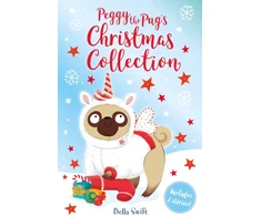 KNYGA Bella Swift Peggy the Pug's Christmas Collection, Includes Two Festive Stories!