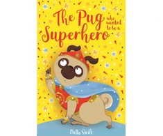 KNYGA Bella Swift Pug who wanted to be a Superhero