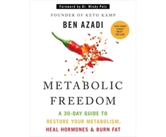 KNYGA Ben Azadi Metabolic Freedom, A 30-Day Guide to Restore Your Metabolism, Hormones &amp; Burn Fat