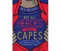 KNYGA Ben Brooks Not All Heroes Wear Capes