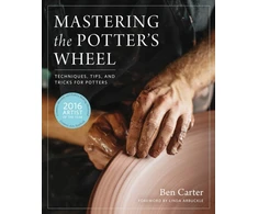 KNYGA Ben Carter Mastering the Potter's Wheel