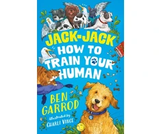 KNYGA Ben Garrod Jack-Jack, How to Train Your Human