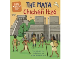 KNYGA Ben Hubbard Time Travel Guides: The Maya and Chichen Itza