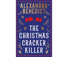 KNYGA Benedict Alexandra Christmas Cracker Killer, The new fiendishly clever Christmas mystery from the bestselling author of Murder on the Christmas Express