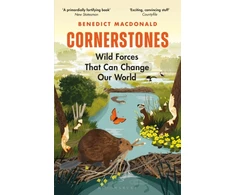 KNYGA Benedict Macdonald Cornerstones, Wild Forces That Can Change Our World