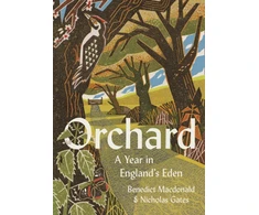 KNYGA Benedict Macdonald Orchard, A Year in England’s Eden