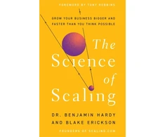 KNYGA Benjamin Hardy Science of Scaling, Grow Your Business Bigger and Faster Than You Think Possible
