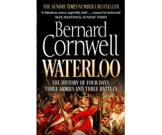 KNYGA Bernard Cornwell Cornwell Bernard Waterloo: The History of Four Days, Three Armies and Three Battles