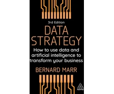 KNYGA Bernard Marr Data Strategy, How to Use Data and Artificial Intelligence to Transform Your Business