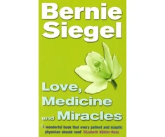 KNYGA Bernie S Siegel Love, Medicine And Miracles