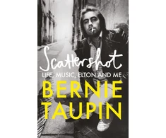 KNYGA Bernie Taupin Scattershot, Life, Music, Elton and Me