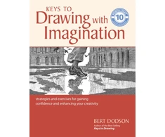 KNYGA Bert Dodson Keys to Drawing with Imagination, Strategies and Exercises for Gaining Confidence and Enhancing your Creativity