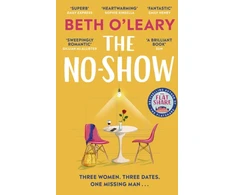 KNYGA Beth Oleary Oleary Beth No-Show: an unexpected love story you'll never forget, from the author of The Flatshare