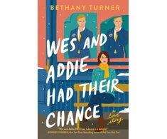 KNYGA Bethany Turner Wes and Addie Had Their Chance, A Love Story