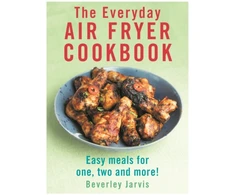 KNYGA Beverley Jarvis Everyday Air Fryer Cookbook