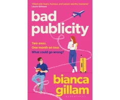 KNYGA Bianca Gillam Gillam Bianca Bad Publicity: The irresistibly bookish enemies-to-lovers, second chance romance