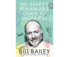 KNYGA Bill Bailey's Remarkable Guide to Happiness