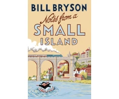 KNYGA Bill Bryson Bryson Bill Notes From A Small Island: Journey Through Britain