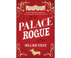 KNYGA Bill Coles Palace Rogue, 'A must for royal fans' Hello Magazine