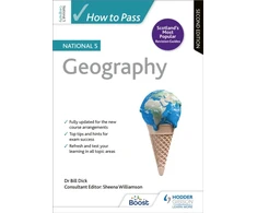 KNYGA Bill Dick How to Pass National 5 Geography, Second Edition
