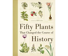 KNYGA Bill Laws Fifty Plants That Changed the Course of History