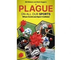 KNYGA Bill Ribbans Plague on All Our Sports, When Covid and Sport Collided