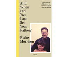 KNYGA Blake Morrison And When Did You Last See Your Father?
