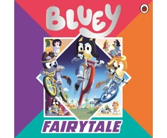 KNYGA Bluey: Fairytale, A for real life fairytale picture book!