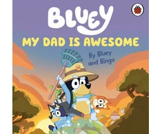 KNYGA Bluey: My Dad Is Awesome