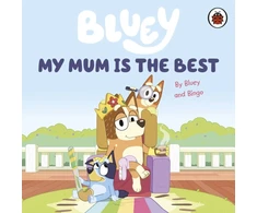 KNYGA Bluey: My Mum Is the Best