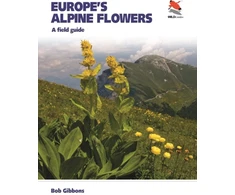 KNYGA Bob Gibbons Europe's Alpine Flowers, A Field Guide