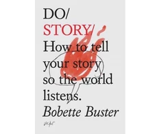 KNYGA Bobette Buster Do Story, How to Tell Your Story so the World Listens