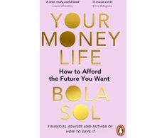 KNYGA Bola Sol Your Money Life, How to Afford the Future You Want