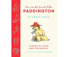 KNYGA Bond Michael How to be Loved Like Paddington