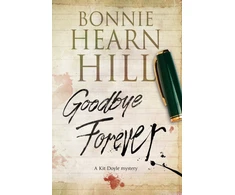 KNYGA Bonnie Hearn Hill Goodbye Forever, A Woman-in-Jeopardy Thriller