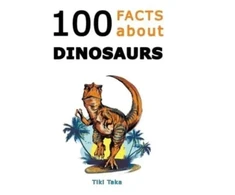 KNYGA Bookshop 100 Facts about Dinosaurs