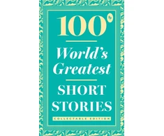 KNYGA Bookshop 100 World’s Greatest Short Stories: Collectable Edition (Foil)